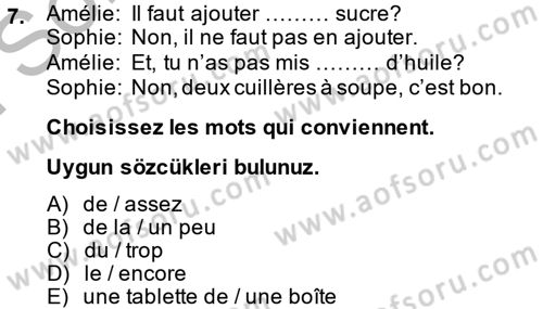 Fransızca 2 Dersi 2014 - 2015 Yılı (Final) Dönem Sonu Sınav Soruları 7. Soru