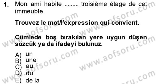 Fransızca 2 Dersi 2014 - 2015 Yılı Tek Ders Sınav Soruları 1. Soru