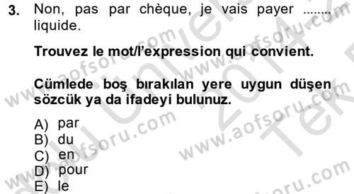 Fransızca 2 Dersi 2014 - 2015 Yılı Tek Ders Sınav Soruları 3. Soru