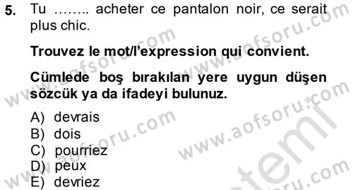 Fransızca 2 Dersi 2014 - 2015 Yılı Tek Ders Sınav Soruları 5. Soru