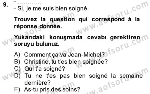 Fransızca 2 Dersi 2014 - 2015 Yılı Tek Ders Sınav Soruları 9. Soru