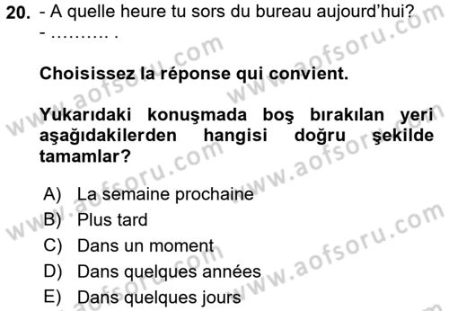 Fransızca 2 Dersi 2015 - 2016 Yılı (Vize) Ara Sınav Soruları 20. Soru