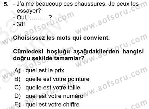 Fransızca 2 Dersi 2015 - 2016 Yılı (Vize) Ara Sınav Soruları 5. Soru