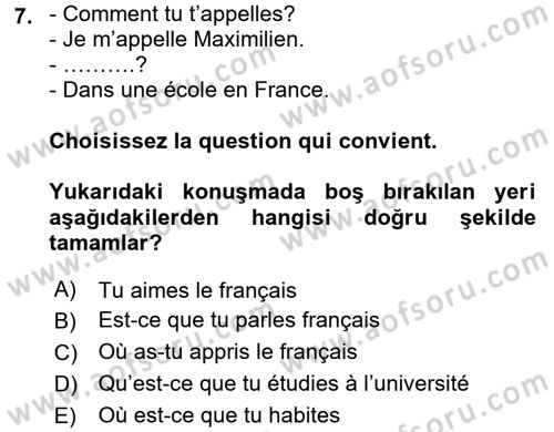 Fransızca 2 Dersi 2015 - 2016 Yılı (Vize) Ara Sınav Soruları 7. Soru