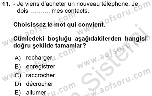 Fransızca 2 Dersi 2015 - 2016 Yılı (Final) Dönem Sonu Sınav Soruları 11. Soru