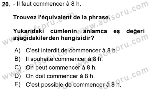 Fransızca 2 Dersi 2015 - 2016 Yılı (Final) Dönem Sonu Sınav Soruları 20. Soru