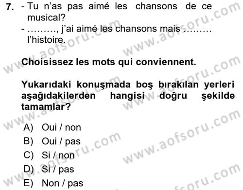Fransızca 2 Dersi 2015 - 2016 Yılı (Final) Dönem Sonu Sınav Soruları 7. Soru