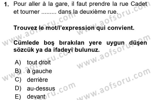 Fransızca 2 Dersi 2015 - 2016 Yılı Tek Ders Sınav Soruları 1. Soru