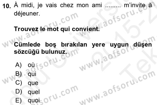 Fransızca 2 Dersi 2015 - 2016 Yılı Tek Ders Sınav Soruları 10. Soru