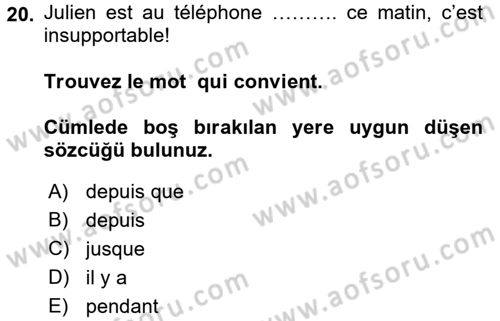 Fransızca 2 Dersi 2016 - 2017 Yılı 3 Ders Sınav Soruları 20. Soru