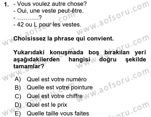 Fransızca 2 Dersi 2016 - 2017 Yılı (Vize) Ara Sınav Soruları 1. Soru