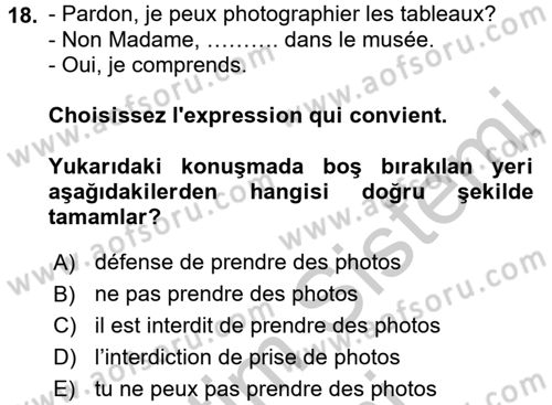 Fransızca 2 Dersi 2016 - 2017 Yılı (Vize) Ara Sınav Soruları 18. Soru