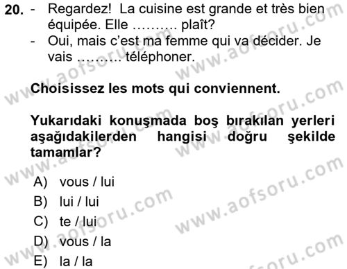 Fransızca 2 Dersi 2016 - 2017 Yılı (Vize) Ara Sınav Soruları 20. Soru