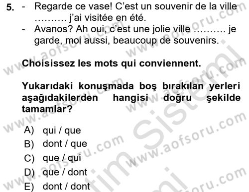 Fransızca 2 Dersi 2016 - 2017 Yılı (Final) Dönem Sonu Sınav Soruları 5. Soru