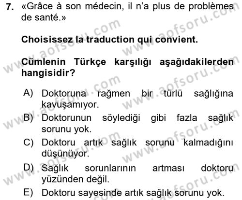 Fransızca 2 Dersi 2016 - 2017 Yılı (Final) Dönem Sonu Sınav Soruları 7. Soru