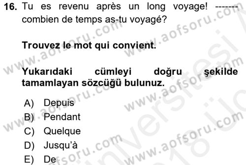 Fransızca 2 Dersi 2017 - 2018 Yılı 3 Ders Sınavı 16. Soru