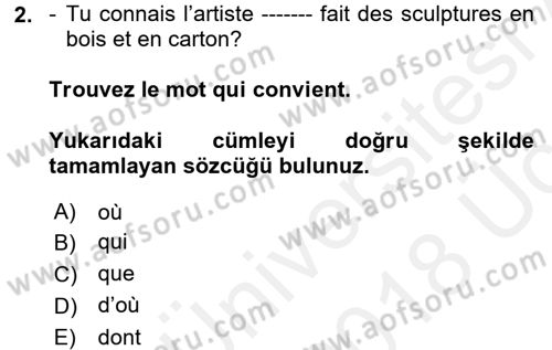 Fransızca 2 Dersi 2017 - 2018 Yılı 3 Ders Sınavı 2. Soru