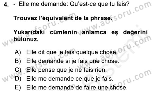 Fransızca 2 Dersi 2017 - 2018 Yılı 3 Ders Sınavı 4. Soru