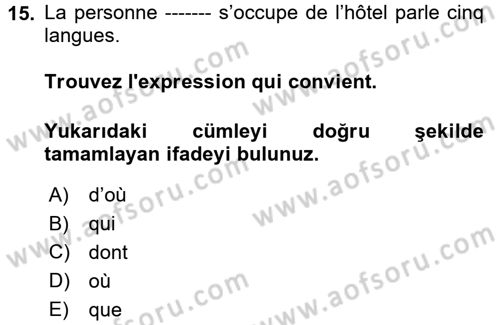 Fransızca 2 Dersi 2017 - 2018 Yılı (Vize) Ara Sınav Soruları 15. Soru