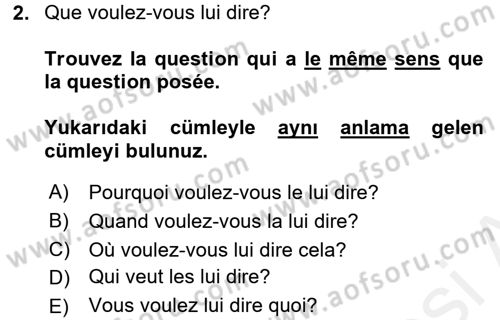 Fransızca 2 Dersi 2017 - 2018 Yılı (Vize) Ara Sınav Soruları 2. Soru