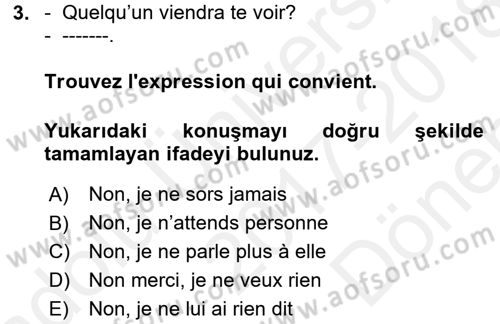 Fransızca 2 Dersi 2017 - 2018 Yılı (Final) Dönem Sonu Sınavı 3. Soru