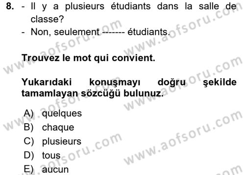 Fransızca 2 Dersi 2017 - 2018 Yılı (Final) Dönem Sonu Sınavı 8. Soru