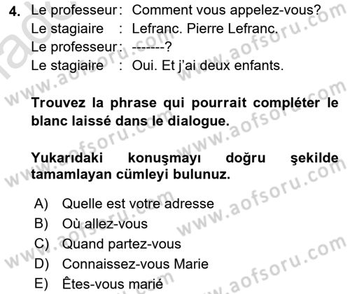 Fransızca 2 Dersi 2018 - 2019 Yılı 3 Ders Sınavı 4. Soru