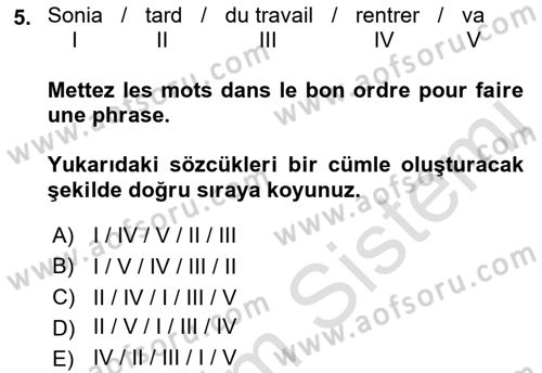 Fransızca 2 Dersi 2018 - 2019 Yılı 3 Ders Sınavı 5. Soru