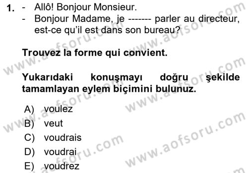 Fransızca 2 Dersi 2018 - 2019 Yılı (Vize) Ara Sınav Soruları 1. Soru