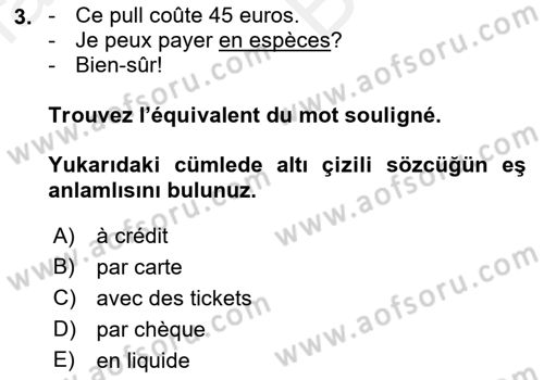 Fransızca 2 Dersi 2018 - 2019 Yılı (Vize) Ara Sınav Soruları 3. Soru