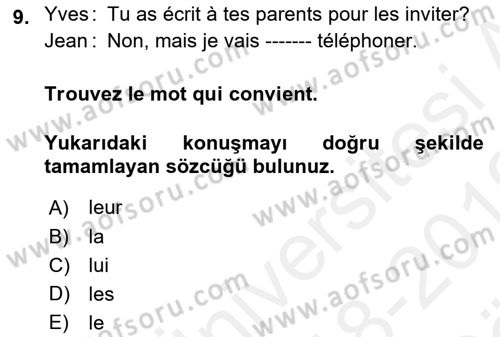 Fransızca 2 Dersi 2018 - 2019 Yılı (Vize) Ara Sınav Soruları 9. Soru