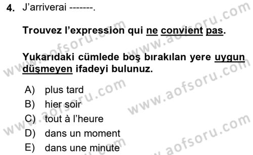 Fransızca 2 Dersi 2018 - 2019 Yılı (Final) Dönem Sonu Sınav Soruları 4. Soru