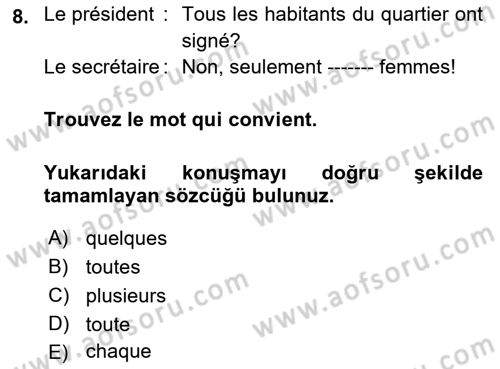 Fransızca 2 Dersi 2018 - 2019 Yılı (Final) Dönem Sonu Sınav Soruları 8. Soru