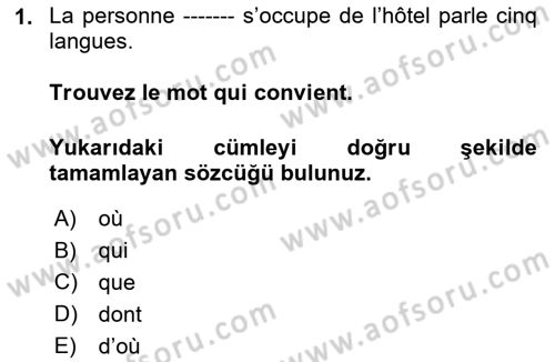 Fransızca 2 Dersi 2018 - 2019 Yılı Yaz Okulu Sınav Soruları 1. Soru