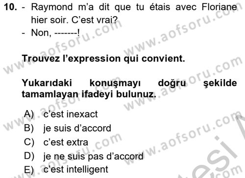 Fransızca 2 Dersi 2018 - 2019 Yılı Yaz Okulu Sınav Soruları 10. Soru