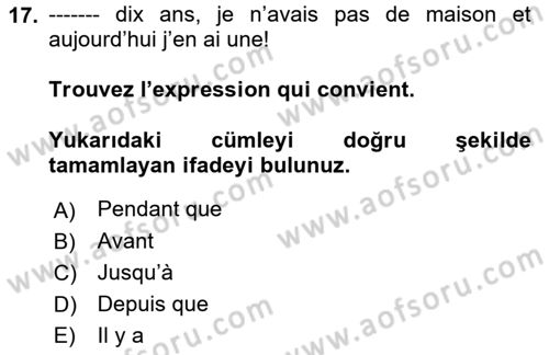 Fransızca 2 Dersi 2018 - 2019 Yılı Yaz Okulu Sınav Soruları 17. Soru