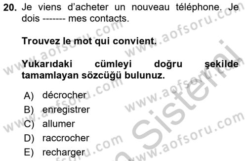 Fransızca 2 Dersi 2018 - 2019 Yılı Yaz Okulu Sınav Soruları 20. Soru