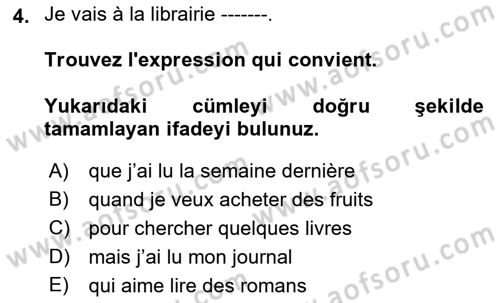 Fransızca 2 Dersi 2018 - 2019 Yılı Yaz Okulu Sınav Soruları 4. Soru