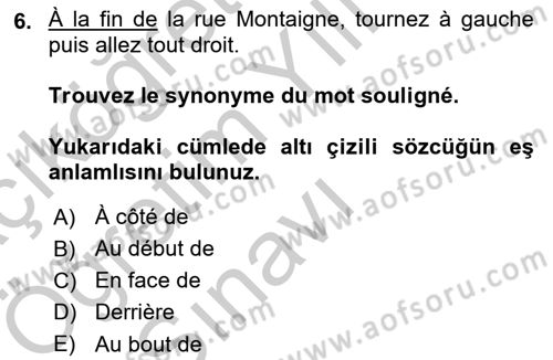 Fransızca 2 Dersi 2018 - 2019 Yılı Yaz Okulu Sınav Soruları 6. Soru