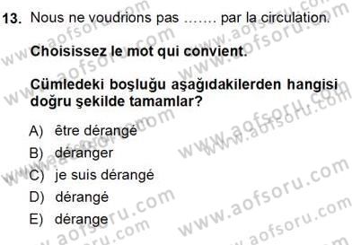Turizm İçin Fransızca Dersi Ara Sınavı Deneme Sınav Soruları 13. Soru