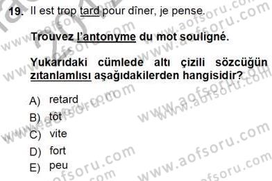 Turizm İçin Fransızca Dersi Ara Sınavı Deneme Sınav Soruları 19. Soru