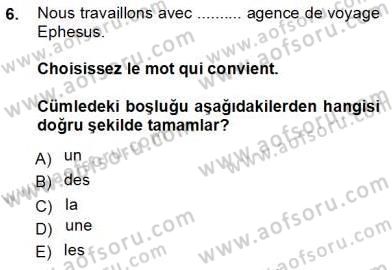 Turizm İçin Fransızca Dersi Ara Sınavı Deneme Sınav Soruları 6. Soru