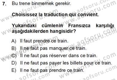 Turizm İçin Fransızca Dersi Ara Sınavı Deneme Sınav Soruları 7. Soru