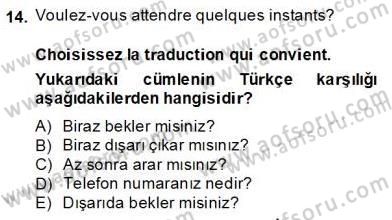 Turizm İçin Fransızca Dersi Ara Sınavı Deneme Sınav Soruları 14. Soru