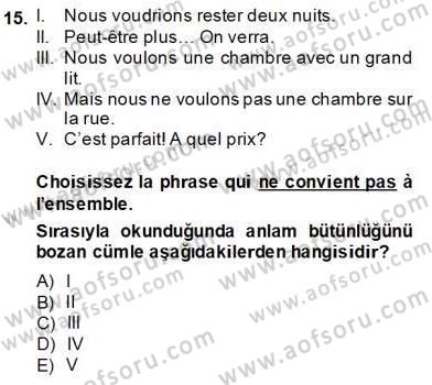 Turizm İçin Fransızca Dersi Ara Sınavı Deneme Sınav Soruları 15. Soru