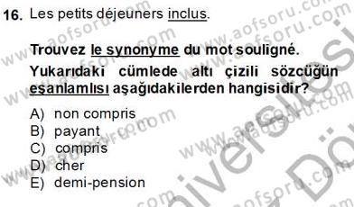 Turizm İçin Fransızca Dersi Ara Sınavı Deneme Sınav Soruları 16. Soru