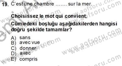 Turizm İçin Fransızca Dersi Ara Sınavı Deneme Sınav Soruları 19. Soru
