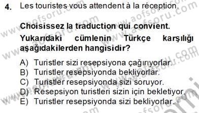 Turizm İçin Fransızca Dersi Ara Sınavı Deneme Sınav Soruları 4. Soru