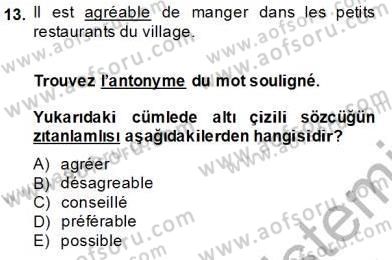 Turizm İçin Fransızca Dersi 2013 - 2014 Yılı Tek Ders Sınav Soruları 13. Soru