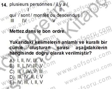 Turizm İçin Fransızca Dersi 2013 - 2014 Yılı Tek Ders Sınav Soruları 14. Soru